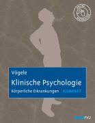 Cover-Bild zum Titel 'Klinische Psychologie: Körperliche Erkrankungen kompakt' von 'Claus Vögele'