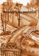 Cover-Bild zum Titel 'Rendez-vous mortel(s)' von 'Alain Gil'