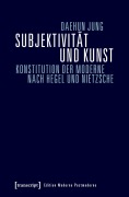 Cover-Bild zum Titel 'Subjektivität und Kunst' von 'Daehun Jung'