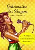 Cover-Bild zum Titel 'Geheimnisse des Singens' von 'Sabine von Herzen'