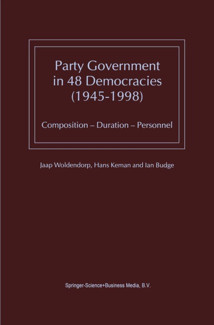 Party Government in 48 Democracies (1945-1998) - J. J. Woldendorp, I. Budge, Hans Keman