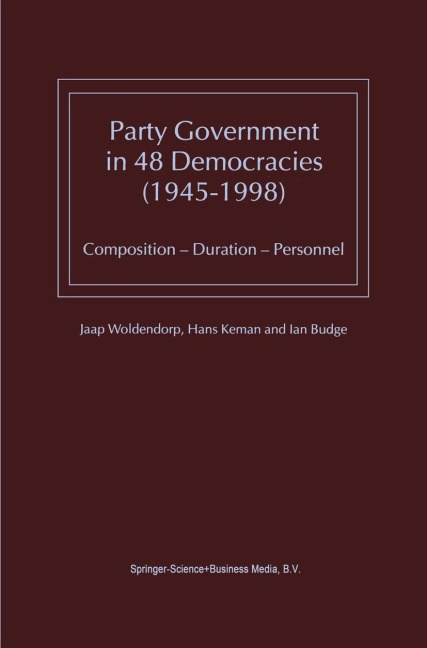 Party Government in 48 Democracies (1945-1998) - J. J. Woldendorp, I. Budge, Hans Keman