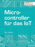 Cover-Bild zum Titel 'Microcontroller für das IoT' von 'Tam Hanna'