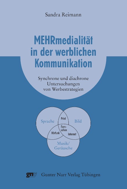 Mehrmedialität in der werblichen Kommunikation - Sandra Reimann