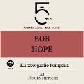 Cover-Bild zum Titel 'Bob Hope: Kurzbiografie kompakt' von 'Jürgen Fritsche, Minuten, Minuten Biografien'