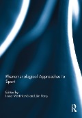 Cover-Bild zum Titel 'Phenomenological Approaches to Sport' von ''