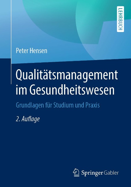 Qualitätsmanagement im Gesundheitswesen - Peter Hensen