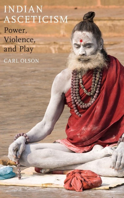 Indian Asceticism - Olson