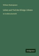 Cover-Bild zum Titel 'Leben und Tod des Königs Johann' von 'William Shakespeare'