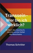 Cover-Bild zum Titel 'Transsein Wer bin ich wirklich?' von 'Thomas Schröter'