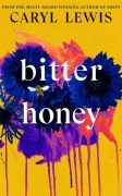 Cover-Bild zum Titel 'Bitter Honey' von 'Caryl Lewis'