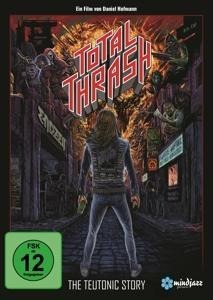 Total Thrash - The Teutonic Story - Daniel Hofmann