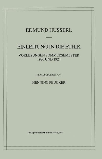 Einleitung in die Ethik - Henning Peucker, Edmund Husserl