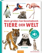 Cover-Bild zum Titel 'Mein großes Geräuschebuch - Tiere der Welt' von ''