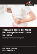 Cover-Bild zum Titel 'Manuale sulle politiche del congedo mestruale in India' von 'Ms. Saba Firdose, Kavitha L.'