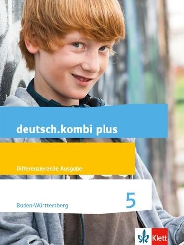 deutsch.kombi plus. Schülerbuch 5. Schuljahr. Ausgabe für Baden-Württemberg - 