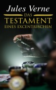 Cover-Bild zum Titel 'Das Testament eines Excentrischen' von 'Jules Verne'