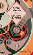 Cover-Bild zum Titel 'Kronos' Kinder' von 'Sergej Lebedew'