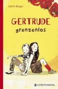 Gertrude grenzenlos - Judith Burger