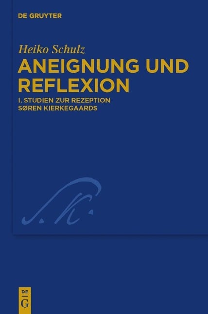 Studien zur Rezeption Søren Kierkegaards - Heiko Schulz