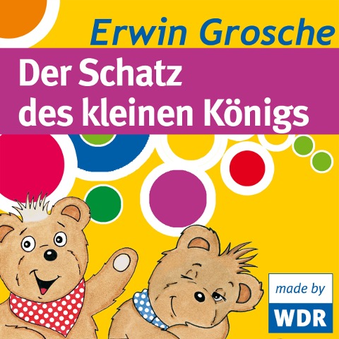 Bärenbude, Der Schatz des kleinen Königs - Erwin Grosche