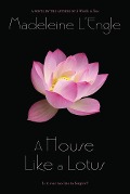 A House Like a Lotus - Madeleine L'Engle