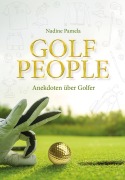 Cover-Bild zum Titel 'Golf People' von 'Nadine Pamela Kündig'