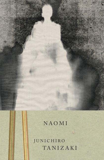 Naomi - Junichiro Tanizaki