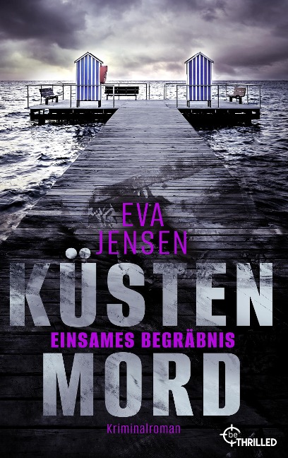 Küstenmord: Einsames Begräbnis - Eva Jensen