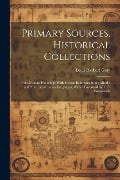 Primary Sources, Historical Collections: Indo-Iranian Phonology With Special Reference to the Middle and New Indo-Iranian Languages, With a Foreword b - Louis Herbert Gray