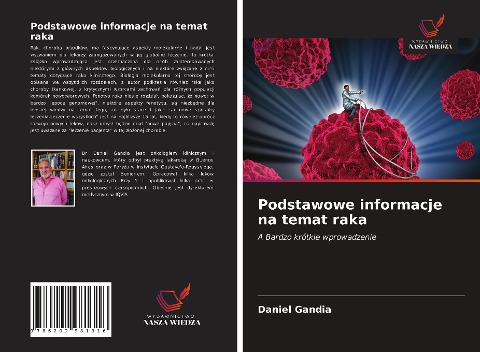 Podstawowe informacje na temat raka - Daniel Gandia
