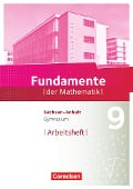 Fundamente der Mathematik 9. Schuljahr - Gymnasium Sachsen-Anhalt - Arbeitsheft mit Lösungen - 