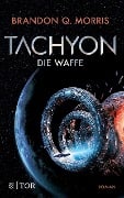 Cover-Bild zum Titel 'Tachyon' von 'Brandon Q. Morris'