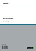Cover-Bild zum Titel 'Die Arbeitslosigkeit' von 'Eileen Schott'