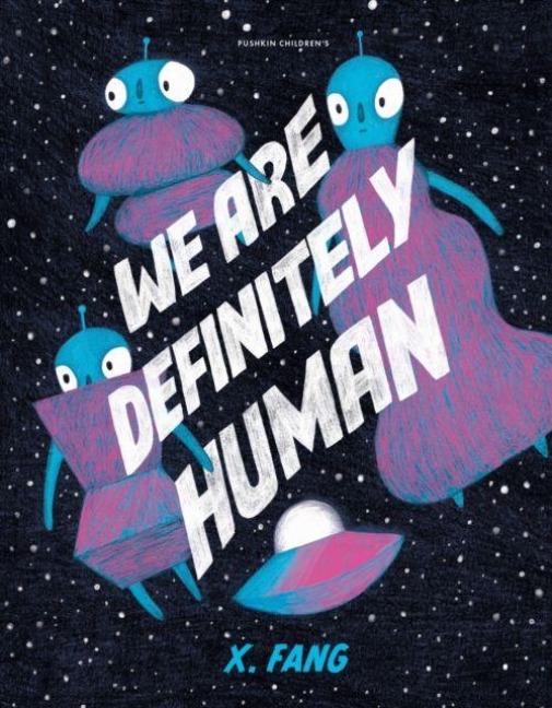 We Are Definitely Human - X. Fang