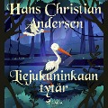 Liejukuninkaan tytär - H. C. Andersen