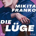 Die Lüge - Mikita Franko