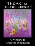 A Window to Another Dimension (The Art of Orna Ben-Shoshan) - Orna Ben-Shoshan