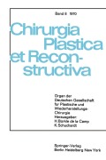 Cover-Bild zum Titel 'Sondersitzung Plastische Chirurgie der 87. Tagung der Deutschen Gesellschaft für Chirurgie am 1. April 1970 in München' von 'K. Schuchardt, H. Bürkle de la Camp'