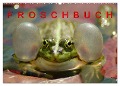 FROSCHBUCH (Wandkalender 2024 DIN A2 quer), CALVENDO Monatskalender - Bogna Mazunov