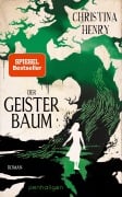 Cover-Bild zum Titel 'Der Geisterbaum' von 'Christina Henry'