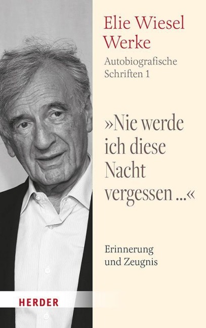 "Nie werde ich diese Nacht vergessen..." - Elie Wiesel, Valesca Baert-Knoll