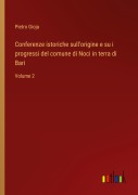 Cover-Bild zum Titel 'Conferenze istoriche sull'origine e su i progressi del comune di Noci in terra di Bari' von 'Pietro Gioja'