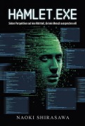Cover-Bild zum Titel 'Hamlet.exe' von 'Naoki Shirasawa'
