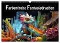 Farbenfrohe Fantasiedrachen (Wandkalender 2024 DIN A3 quer), CALVENDO Monatskalender - Liselotte Brunner-Klaus