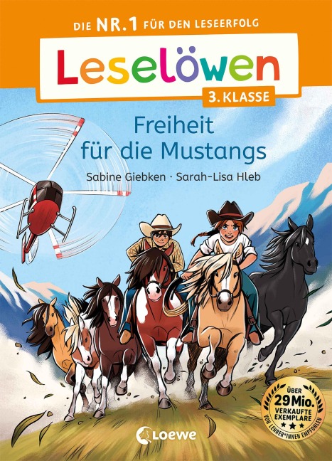 Leselöwen 3. Klasse - Freiheit für die Mustangs - Sabine Giebken