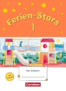 Cover-Bild zum Titel 'Ferien-Stars 1. Schuljahr - Übungsheft' von 'Jasmin Brune, Daniela Elsner, Stefanie Gleixner-Weyrauch, Marion Lugauer, Sabine Schwarz'