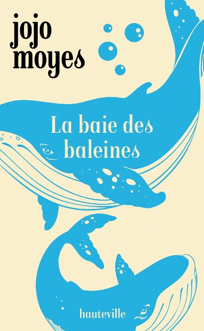 La Baie des baleines - Jojo Moyes
