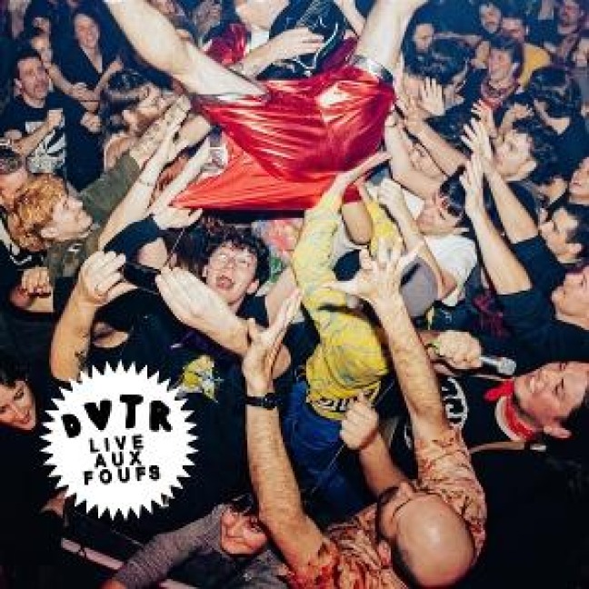 Live aux Foufounes - Dvtr
