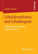 Cover-Bild zum Titel 'Schulabsentismus und Schuldropout' von 'Sandra Seeliger'
